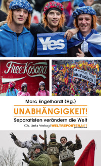 Marc Engelhardt — Unabhängigkeit!