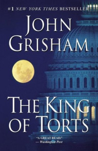 John Grisham — The King of Torts