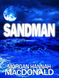 Morgan Hannah MacDonald — Thomas Family 01-Sandman: First Scream