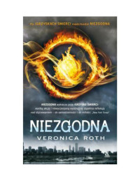 Veronica Roth — Niezgodna