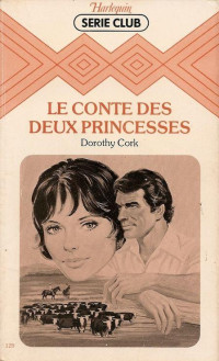 Dorothy Corck — Le conte de deux princesses