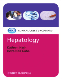 Guha, Indra Neil, Nash, Kathryn — Hepatology: Clinical Cases Uncovered