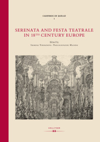 Iskrena Yordanova, Paologiovanni Maione — Serenata and Festa Teatrale in 18th Century Europe