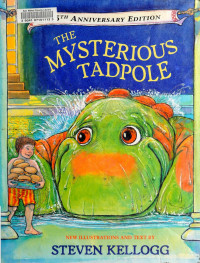 Steven Kellogg [Kellogg, Steven] — The Mysterious Tadpole