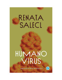 Renata Salecl — Humanovirus