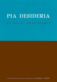 Spener, Philipp Jakob; — Pia Desideria