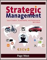 G. Page West III — Strategic Management : Value Creation, Sustainability, and Performance