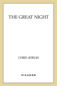 Chris Adrian — The Great Night