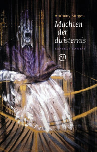 Anthony Burgess — Machten der duisternis