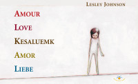 Lesley Johnson [Johnson, Lesley] — Amour, Love, Kesaluemk, Amor, Liebe