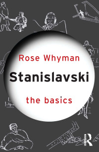 Rose Whyman; — Stanislavski: The Basics