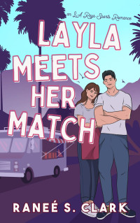 Ranee S. Clark — Layla Meets Her Match: A Sweet Sports Romance inspired by Jane Austen (LA Rays Sports Romance Book 2)