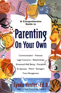 Lynda Hunter; — Parenting on Your Own