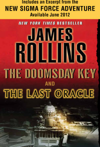  — The Doomsday Key and The Last Oracle with Bonus Excerpts