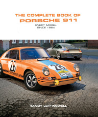 Leffingwell, Randy — The Complete Book of Porsche 911