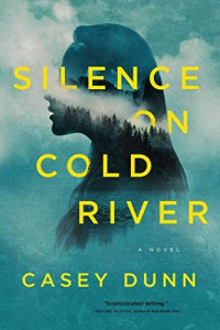 Casey Dunn  — Silence on Cold River