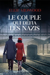 Ellie Midwood — Le Couple qui défia les Nazis