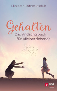 Elisabeth Bhrer-Astfalk; — Gehalten