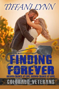 Tiffani Lynn [Lynn, Tiffani] — Finding Forever (Colorado Veterans Book 6)