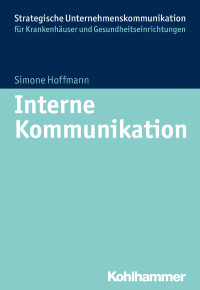 Simone Hoffmann — Interne Kommunikation im Krankenhaus