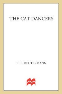 P. T. Deutermann — The Cat Dancers