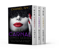 Ivy, Chanel — Her Carnal Games Series