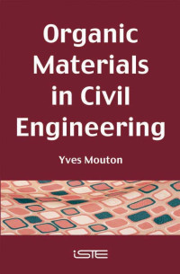 Yves Mouton — Organic Materials in Civil Engineering