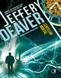 Jeffery Deaver — Centelha mortal