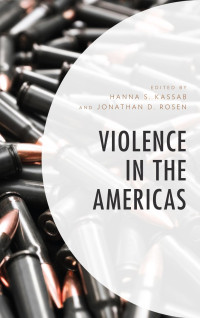 Jonathan D. Rosen, Hanna S. Kassab — Violence in the Americas