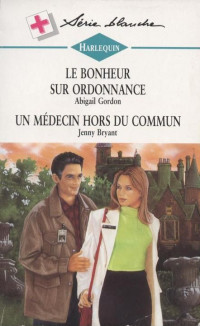 Jenny Bryant [Bryant, Jenny] — Un médecin hors du commun