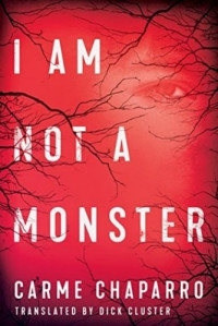 Carme Chaparro — I Am Not a Monster