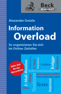 Greisle, Alexander. — Information Overload