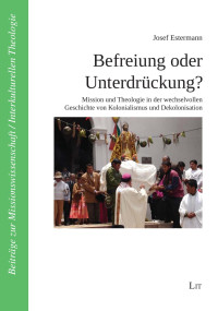 Estermann, Josef — Befreiung oder Unterdrckung?