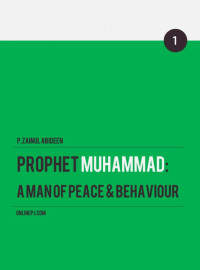 P. Zainul Abideen — Prophet Muhammad: A man of Peace and Behavior