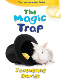 Jacqueline Davies — The Magic Trap