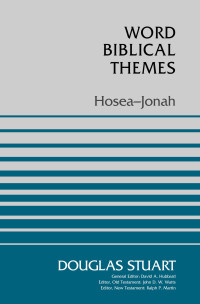 Douglas Stuart — Hosea-Jonah