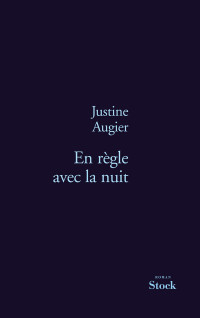Justine Augier — En règle avec la nuit