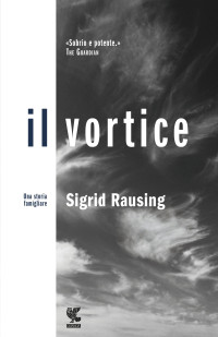 Rausing Sigrid — Il vortice