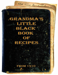 Les Dale [Dale, Les] — Grandma's Little Black Book of Recipes - From 1910