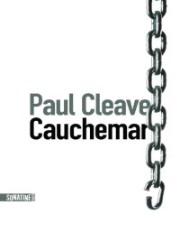 Paul CLEAVE [CLEAVE, Paul] — Cauchemar (French Edition)