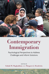 Fathali M. Moghaddam;Margaret J. Hendricks; & Margaret J. Hendricks — Contemporary Immigration