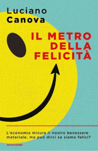 Luciano Canova — Il metro della felicità
