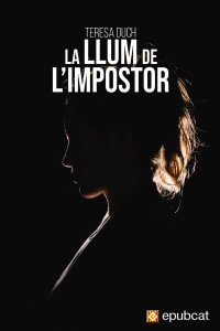 Teresa Duch — La llum de l’impostor