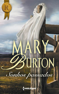 Mary Taylor Burton — Sonhos passados