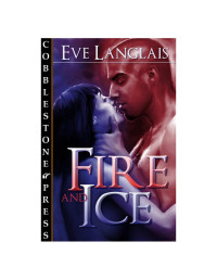 Eve Langlais — Fire & Ice (aka: Falling for the Redneck)