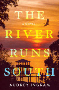 Audrey Ingram — The River Runs South