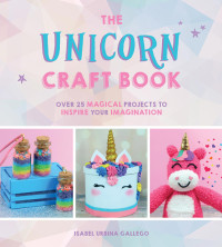 Isabel Urbina Gallego — The Unicorn Craft Book