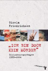 Gisela Friedrichsen; — Ich bin doch kein Mrder