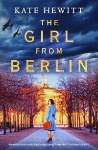 Hewitt, Kate — The Girl From Berlin