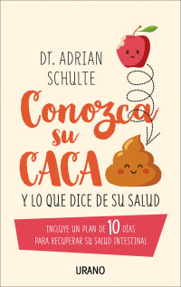 Adrian Schulte — Conozca su caca (Medicinas complementarias) (Spanish Edition)